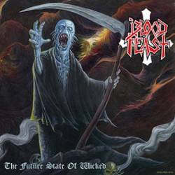 Blood Feast : The Future State of the Wicked
